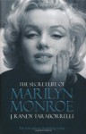 The Secret Life of Marilyn Monroe - J. Randy Taraborrelli