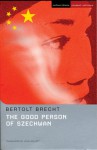 The Good Person of Szechwan - Bertolt Brecht, Charlotte Ryland, Tom Kuhn, John Willett