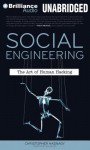 Social Engineering: The Art of Human Hacking - Christopher Hadnagy, A T Chandler