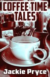 Coffee Time Tales - Jackie Pryce