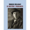 El maestro y Margarita - Mikhail Bulgakov