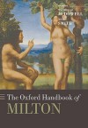 The Oxford Handbook of Milton - Nicholas McDowell, Nigel Smith