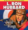 The Devil—with Wings - L. Ron Hubbard, R.F. Daley, Bob Caso, Denice Duff