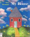 My House - Lisa Desimini