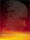 Stories of Your Life and Others - Ted Chiang, Todd McLaren, Abby Craden