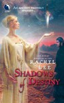 Shadows of Destiny - Rachel Lee