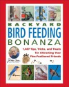 Jerry Baker's Backyard Bird Feeding Bonanza: 1,487 Tips, Tricks, and Treats for Attracting Your Fine-Feathered Friends - Jerry Baker