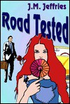 Road Tested - J.M. Jeffries, Marilyn Nesbitt