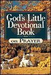 God's Little Devotional Book on Prayer (God's Little Devotional Books) - Honor Books