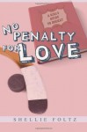 No Penalty for Love - Shellie Foltz