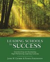 Leading Schools to Success: Constructing and Sustaining High-Performing Learning Cultures - James W. Guthrie, Patrick J. Schuermann