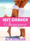 Last Chance Summer - Kels Barnholdt