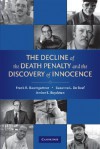 The Decline of the Death Penalty and the Discovery of Innocence - Frank R. Baumgartner, Suzanna L. De Boef, Amber E. Boydstun