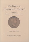 The Papers of Ulysses S. Grant, Volume 30: October 1, 1880-December 31, 1882 - John Y. Simon