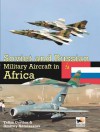 Soviet and Russian Military Aircraft in Africa - Yefim Gordon, Dmitriy Komissarov