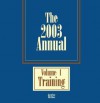 The 2003 Annual: Training: Volume 1 - Elaine Biech, Marlene Caroselli, Richard Chang