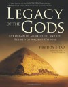 Legacy Of The Gods: The Origin of Sacred Sites and the Rebirth of Ancient Wisdom - Freddy Silva