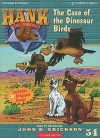 The Case of the Dinosaur Birds (Hank the Cowdog) - John R. Erickson