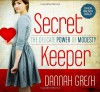 Secret Keeper: The Delicate Power of Modesty - Dannah Gresh