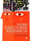 Doing Discourse Research: An Introduction for Social Scientists - Reiner Keller