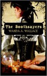 The Soothsayers - Wanda A. Wallace