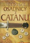 Osadnicy z Catanu - Rebecca Gablé