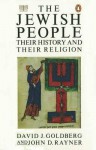 The Jewish People: Their History and Their Religion - David J. Goldberg, John D. Rayner