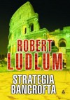 Strategia Bancrofta - Robert Ludlum, Tomasz Wilusz