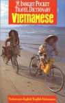 Insight Pocket Travel Dictionary Vietnamese: Vietnamese-English English-Vietnamese (Insight Pocket Travel Dictionary) - Peter Terrell