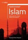 Collins Need to Know? Islam: Understand the Religion Behind the Headlines - Ruqaiyyah Waris Maqsood