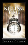 Killing Time - Joanne Clancy