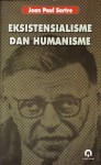 Eksistensialisme dan Humanisme - Jean-Paul Sartre