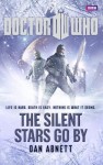 Doctor Who: The Silent Stars Go By - Dan Abnett