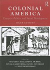 Colonial America: Essays in Politics and Social Development - Stanley N. Katz, David Silverman, Douglas Greenberg, John M. Murrin