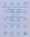 Industrial Virtual Reality and Virtual Environments for Manufacturing: Mh-Vol 5/Med-Vol 9 (Mh (Series), Vol. 5.) - American Society of Mechanical Engineers