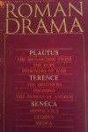 Roman drama - Plautus, Terence, Seneca, Samuel Lieberman, Frank Justus Miller