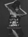 The Little Black Jacket: Chanel's Classic Revisited - Karl Lagerfeld, Carine Roitfeld