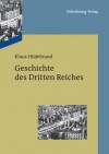 Geschichte Des Dritten Reiches - Klaus Hildebrand