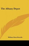 The Albany Depot - William Dean Howells