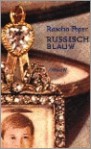 Russisch blauw - Rascha Peper