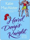 Hard Day's Knight - Katie MacAlister