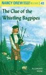 The Clue of the Whistling Bagpipes (Nancy Drew, 41) - Carolyn Keene