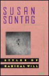 Styles of Radical Will - Susan Sontag