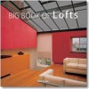 The Big Book of Lofts (Evergreen) - Simone Schleifer, Taschen