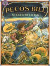 Pecos Bill - Steven Kellogg, Laura Robb