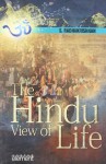 Hindu View of Life - Sarvepalli Radhakrishnan