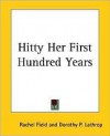 Hitty, Her First Hundred Years - Rachel Field, Dorothy P. Lathrop