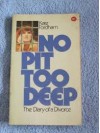 No Pit Too Deep: The Diary Of A Divorce - Kate Fordham