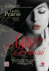 Entre o Amor e a Paixão - Lesley Pearse