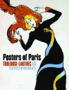 Posters of Paris: Toulouse-Lautrec and His Contemporaries - Mary Weaver Chapin